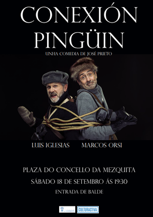 A obra 'Conexión pingüin', con Luís Iglesia e Marcos Orsi, este sábado na Mezquita.