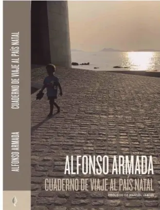 alfonso armada, cuaderno de viaje al pa&iacute;s natal