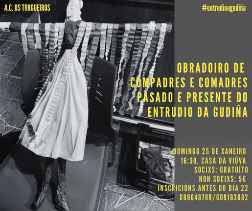 Imaxe promocional do obradoiro "Pasado e presente do Entrudio da Gudi&ntilde;a" organizado pola AC Os Torgueiros.
