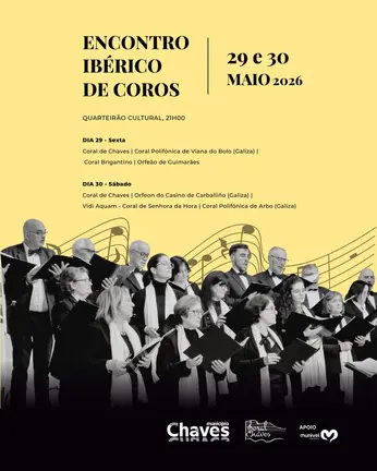 Cartel del Encuentro Ib&eacute;rico de Coros de Chaves 2026, en el que participar&aacute; la Coral Polif&oacute;nica de Viana do Bolo los d&iacute;as 29 y 30 de mayo en el Quarteir&atilde;o Cultural.
