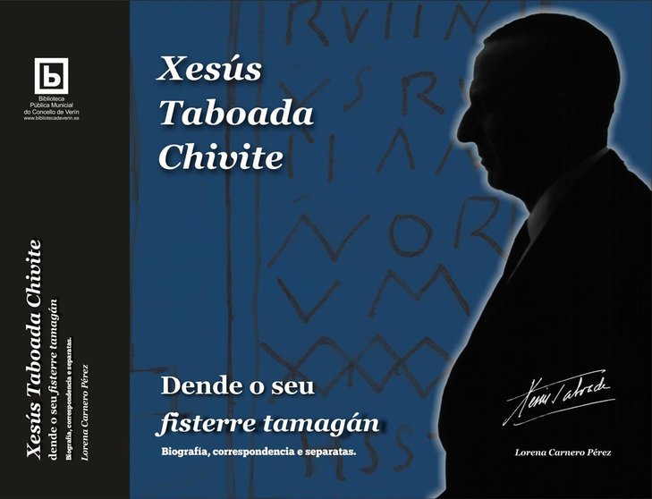 D. Xesús Taboada Chivite: dende o seu fisterre tamagán, de Lorena Carnero.