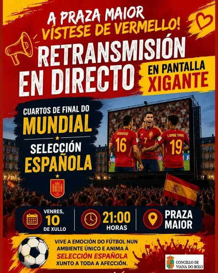 Cartel de la retransmisi&oacute;n en pantalla gigante del Mundial en la Praza Maior de Viana do Bolo.