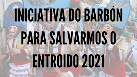 iniciativa do barb&oacute;n para salvarmos o entroido