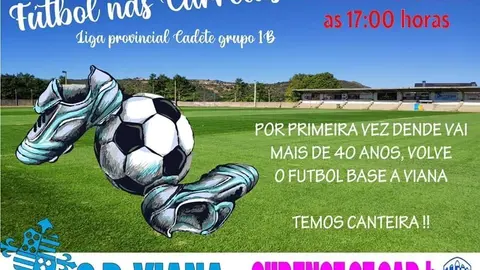 O s&aacute;bado, o cadete do C.D Viana xogar&aacute; contra os rapaces do Ourense C.F. B