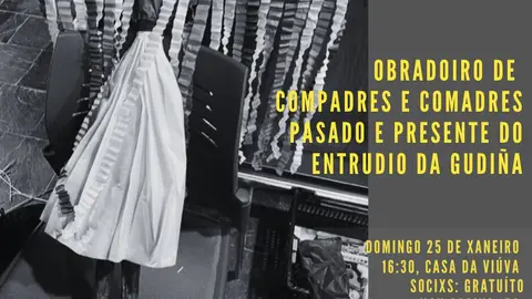 Imaxe promocional do obradoiro "Pasado e presente do Entrudio da Gudi&ntilde;a" organizado pola AC Os Torgueiros.