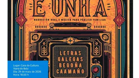 Cartel do espect&aacute;culo "As Mil e Unha", que visitar&aacute; Viana do Bolo o d&iacute;a 29 de maio.