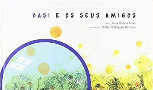 Basi e os seus amigos, de Julia Rivada.