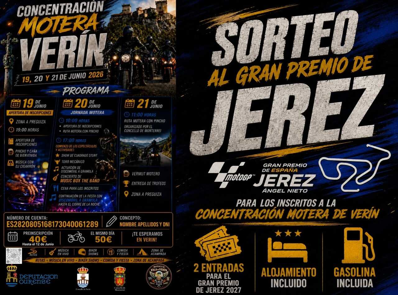 La Concentración Motera de Verín 2026 incluye rutas, conciertos, biker shows y el sorteo de dos entradas para el Gran Premio de Jerez 2027 con alojamiento y gasolina.